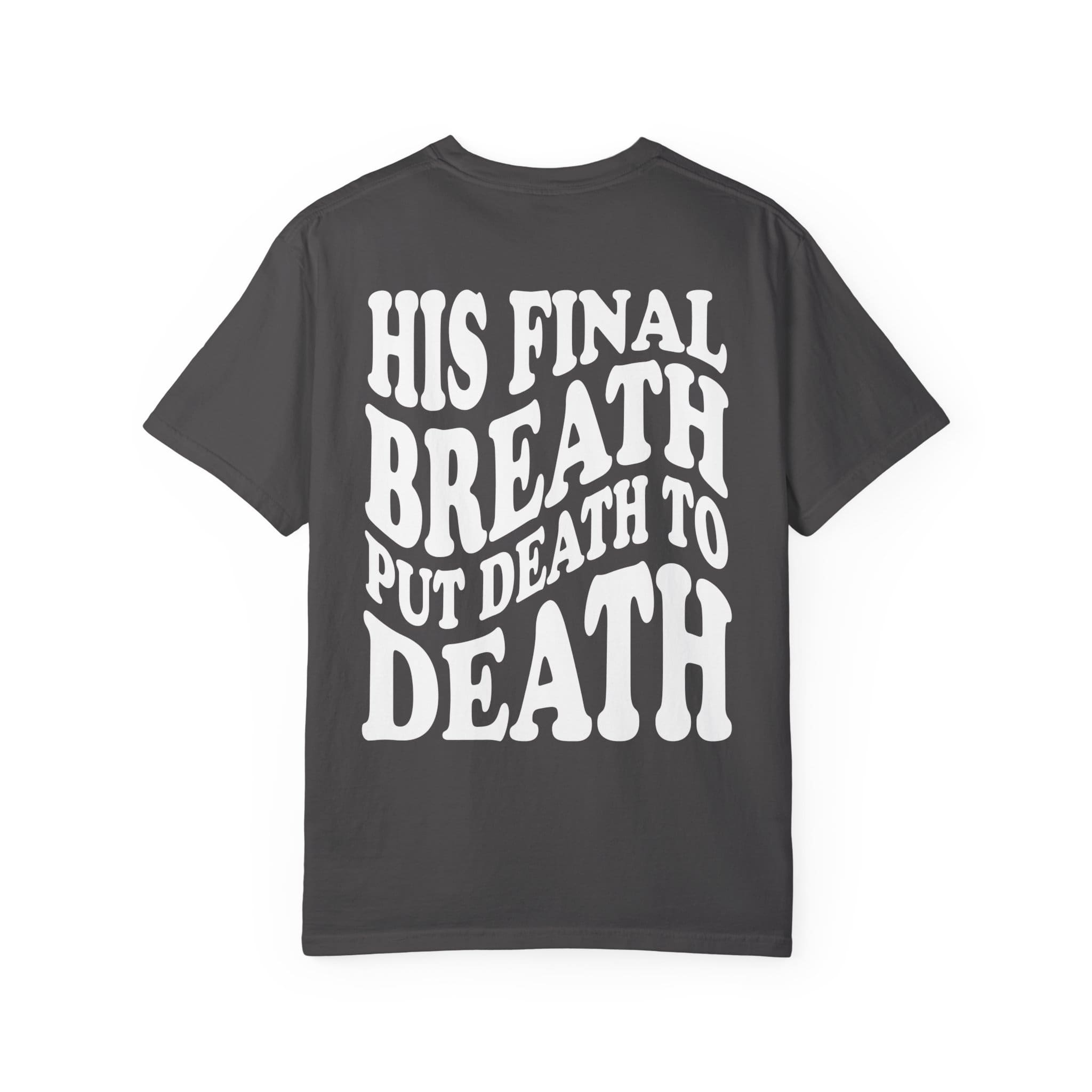 'His Final Breath' T-Shirt - Image 30