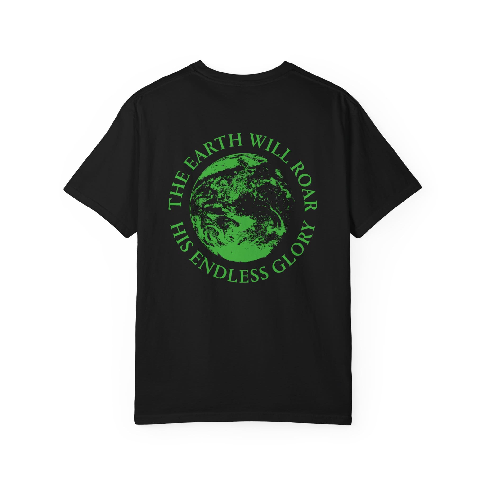 'The Earth Will Roar' T-Shirt Green print - Image 26